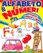 Alfabeto & numeri. Impara, colora e gioca Libro di 