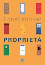 Proprietà Ebook di  Lionel Shriver