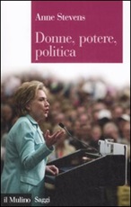 Donne, potere, politica Libro di  Anne Stevens