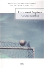 Azzurro tenebra Libro di  Giovanni Arpino