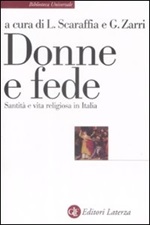 Donne e fede. Santità e vita religiosa in Italia Libro di 