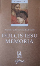 Dulcis Iesu memoria Libro di Anonimo del XII secolo