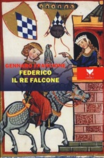 Federico il re falcone Libro di  Gennaro Francione