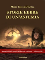 Storie ebbre di un'astemia Ebook di  Maria Teresa D'Antea, Maria Teresa D'Antea, Maria Teresa D'Antea