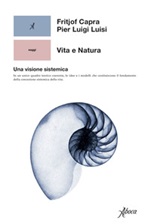 Vita e natura. Una visione sistemica Ebook di  Fritjof Capra, Pier Luigi Luisi