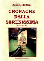 Cronache dalla serenissima. Vol. 2: Libro di  Maurizio Rottigni