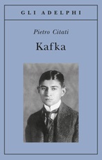 Kafka Libro di  Pietro Citati