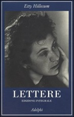 Lettere (1941-1943). Ediz. integrale Libro di  Etty Hillesum