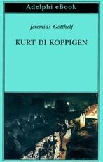 Kurt di Koppigen Ebook di  Jeremias Gotthelf