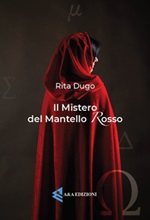 Il mistero del mantello rosso Ebook di  Rita Dugo, Rita Dugo