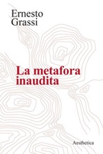 La metafora inaudita Ebook di  Ernesto Grassi