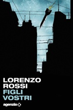 Figli vostri Ebook di  Lorenzo Rossi