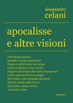 Apocalisse e altre visioni Libro di  Alessandro Celani