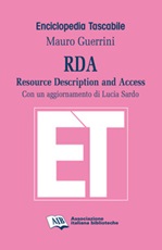 RDA. Resource Description and Access Libro di  Mauro Guerrini