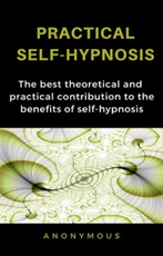 Practical self-hypnosis Ebook di 