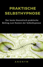 Praktische selbsthypnose Ebook di 