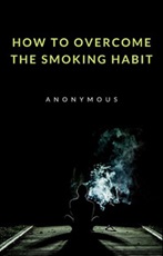 How to overcome the smoking habit Ebook di 