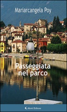 Passeggiata nel parco Ebook di  Mariarcangela Poy, Mariarcangela Poy