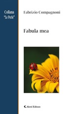 Fabula mea Ebook di  Fabrizio Compagnoni, Fabrizio Compagnoni