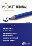 I test psicoattitudinali. Esercizi commentati Libro di  Massimiliano Bianchini, Vincenzo Pavoni, Renato Sironi