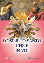 Lo Spirito Santo che è in voi Libro di  Giovanni M. Luisetto