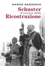 Schuster il vescovo della ricostruzione Ebook di  Marco Garzonio