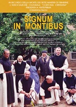 Signum in Montibus (I sette martiri di Tibhirine). Mistero in sette quadri su testo di Augusta Tescari. DVD di  Cristina Antonini
