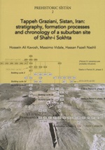 Tappeh Graziani, Sistan, Iran: stratigraphy, formation processes and chronology of a suburban site of Shahr-i Sokhta Libro di  Nashli Hassan Fazeli, Hossein Ali Kavosh, Massimo Vidale