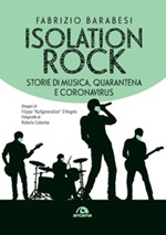 Isolation rock. Storie di musica, quarantena e coronavirus Ebook di  Fabrizio Barabesi