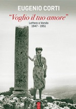 «Voglio il tuo amore». Lettere a Vanda 1947-1951 Ebook di  Eugenio Corti