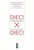 Dieci comandamenti per dieci cardinali Libro di 