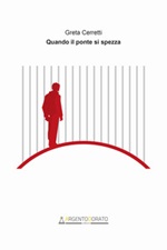 Quando il ponte si spezza Ebook di  Greta Cerretti