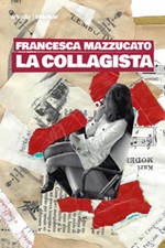 La collagista Ebook di  Francesca Mazzucato