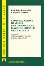 Comunicazione di massa gusto popolare e azione sociale organizzata Ebook di  Paul Felix Lazersfeld, Robert K. Merton