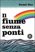 Il fiume senza ponti Ebook di  Sue Sumii