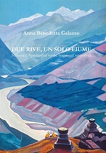 Due rive, un solo fiume. Scienza e spiritualità come linguaggi universali Ebook di  Anna Benedetta Galazzo