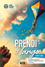Prendi il largo 2024/2025. Di domenica in domenica, Testo per la meditazione personale. Anno liturgico C Libro di 