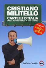 Cartelli d'italia. (Presa in) giro d'Italia in 1000 cartelli Libro di  Cristiano Militello