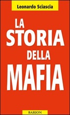 La storia della mafia Libro di  Leonardo Sciascia