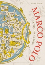 Marco Polo. La via della seta Ebook di  Marco Tabilio