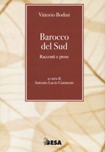 Barocco del Sud Libro di  Vittorio Bodini