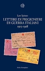 Lettere di prigiornieri di guerra italiani 1915-1918 Libro di  Leo Spitzer