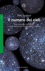 Il numero dei cieli. Una storia del multiverso e della ricerca per comprendere il cosmo Ebook di  Tom Siegfried