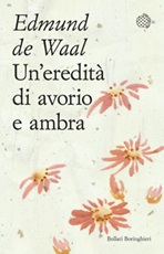 Un' eredità di avorio e ambra Ebook di  Edmund De Waal