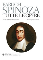 Tutte le opere. Testo latino e nederlandese a fronte Libro di  Baruch Spinoza