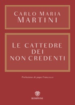 Le cattedre dei non credenti Libro di  Carlo Maria Martini