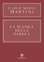 La scuola della Parola Libro di  Carlo Maria Martini