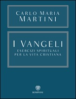 I Vangeli. Esercizi spirituali per la vita cristiana Ebook di  Carlo Maria Martini
