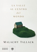 La valle al centro del mondo Ebook di  Malachy Tallack