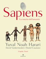 Sapiens. La nascita dell'umanità Ebook di  Yuval Noah Harari, David Vandermeulen, Daniel Casanave
